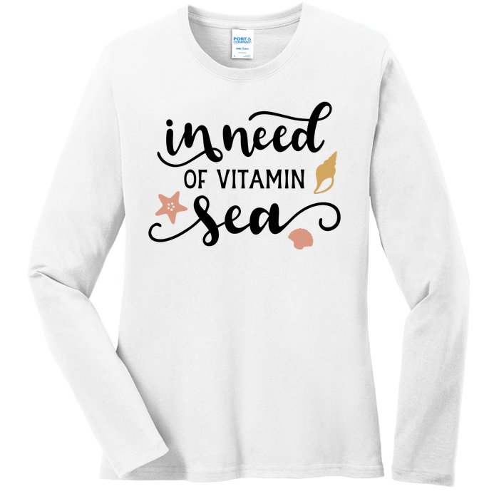 In Need Of Vitamin Sea Ladies Long Sleeve Shirt