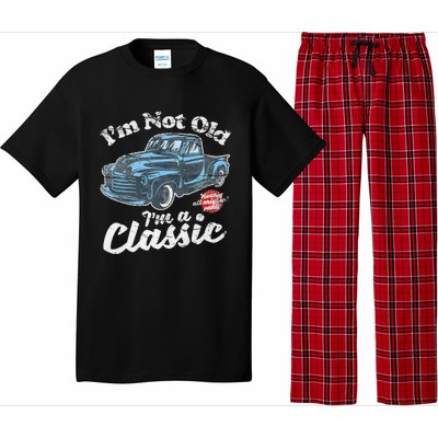 IM Not Old IM A Classic Vintage Pickup Truck Birthday Pajama Set