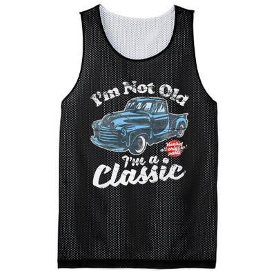 IM Not Old IM A Classic Vintage Pickup Truck Birthday Mesh Reversible Basketball Jersey Tank