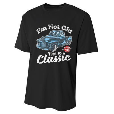 IM Not Old IM A Classic Vintage Pickup Truck Birthday Performance Sprint T-Shirt