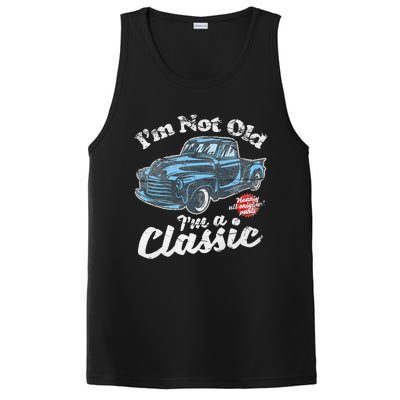 IM Not Old IM A Classic Vintage Pickup Truck Birthday PosiCharge Competitor Tank