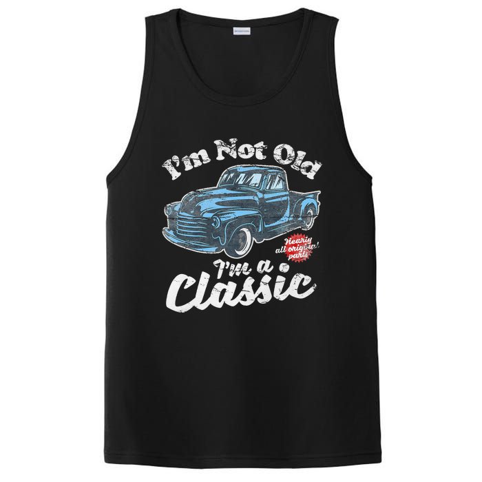 IM Not Old IM A Classic Vintage Pickup Truck Birthday PosiCharge Competitor Tank