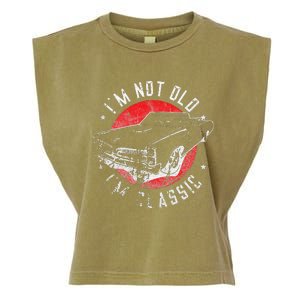 I'm Not Old I'm Classic Funny Retro Cool Car Graphic Garment-Dyed Women's Muscle Tee