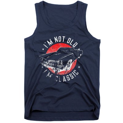 I'm Not Old I'm Classic Funny Retro Cool Car Graphic Tank Top