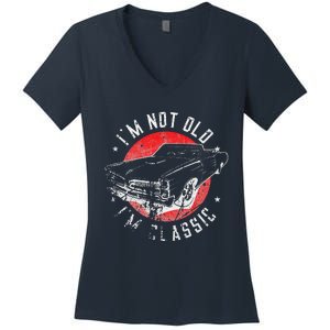 I'm Not Old I'm Classic Funny Retro Cool Car Graphic Women's V-Neck T-Shirt