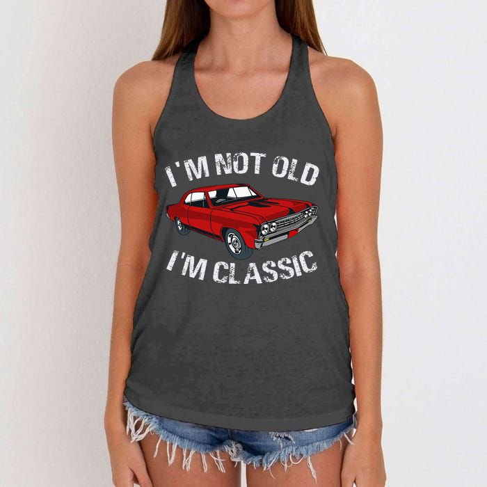 I'm Not Old I'm Classic Funny Car Graphic Gifts For Dad Women's Knotted Racerback Tank