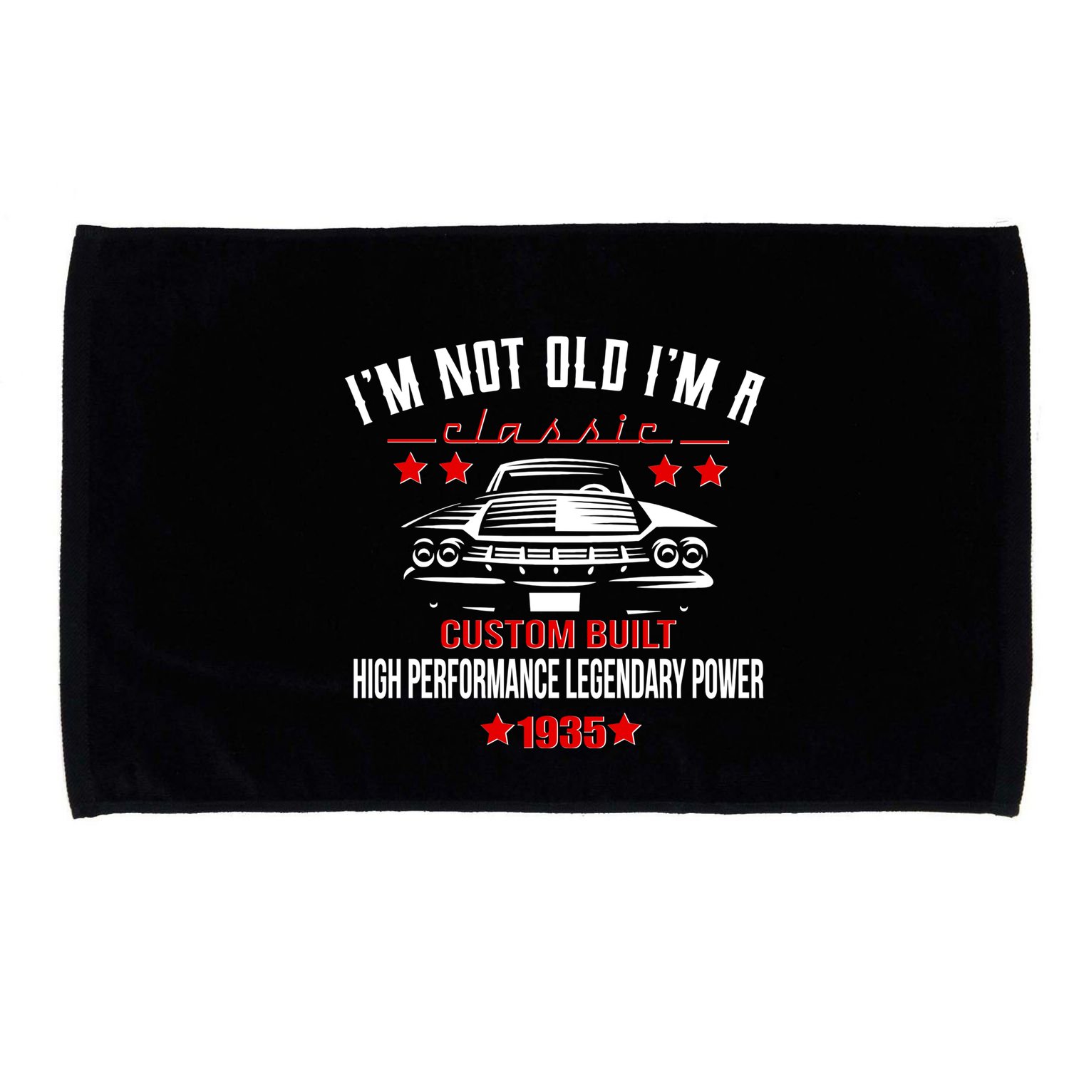 Im Not Old Im A Classic Custom Built 1935 90th Birthday Microfiber Hand Towel