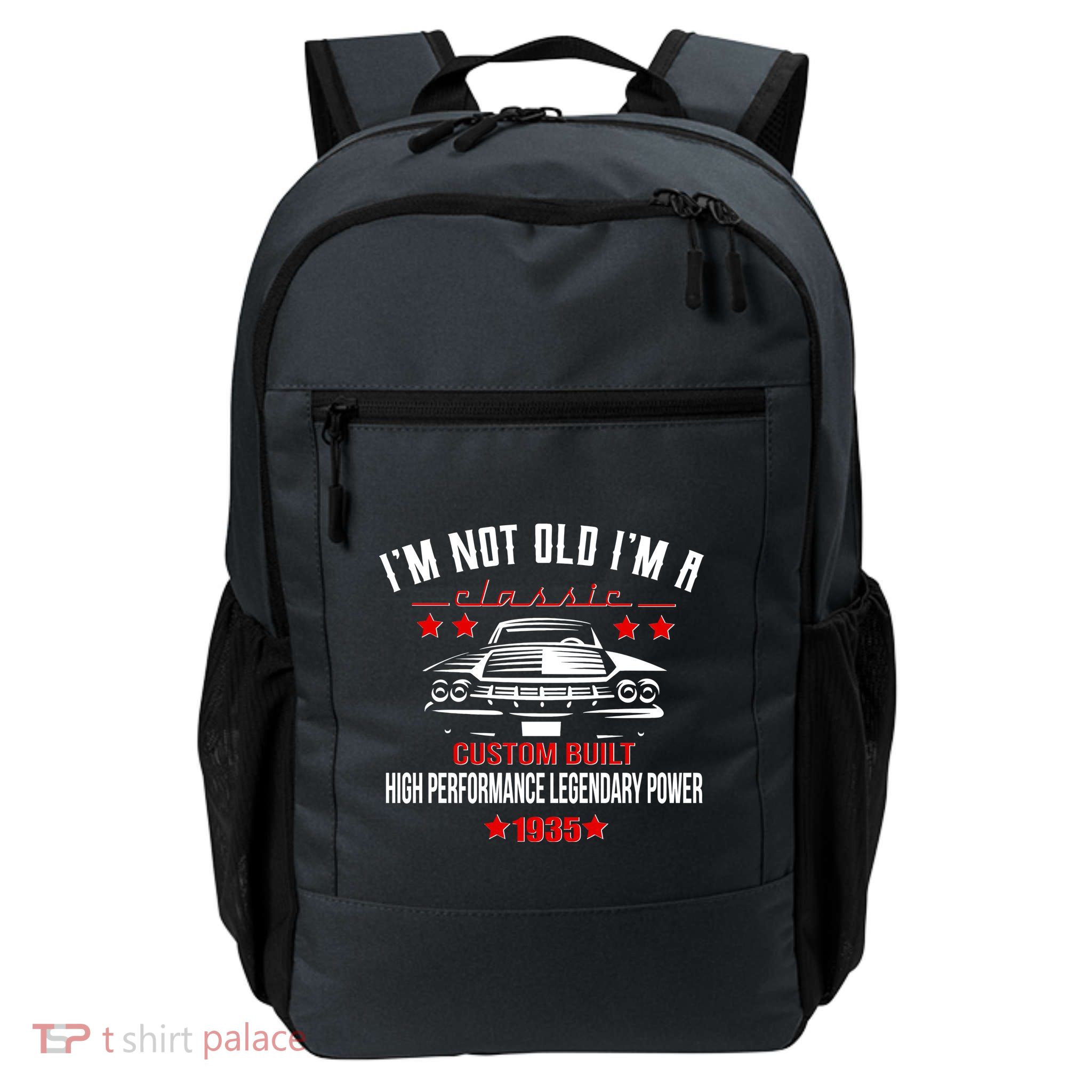 Im Not Old Im A Classic Custom Built 1935 90th Birthday Daily Commute Backpack