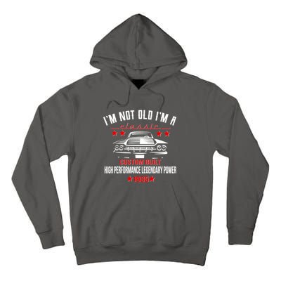 Im Not Old Im A Classic Custom Built 1935 90th Birthday Tall Hoodie