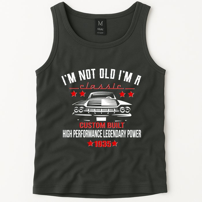 Im Not Old Im A Classic Custom Built 1935 90th Birthday Tank Top