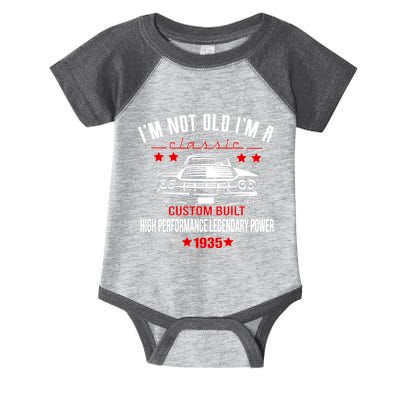 Im Not Old Im A Classic Custom Built 1935 90th Birthday Infant Baby Jersey Bodysuit
