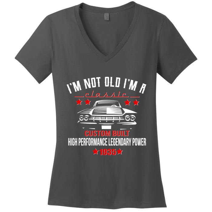 Im Not Old Im A Classic Custom Built 1935 90th Birthday Women's V-Neck T-Shirt