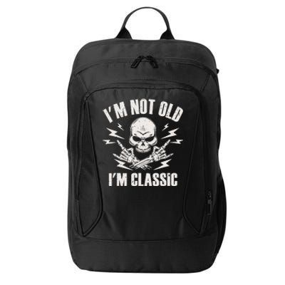 I'm Not Old I'm Classic Funny Rock On Skull for & Wo City Backpack