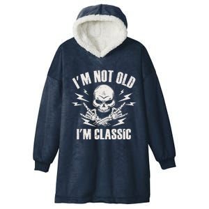 I'm Not Old I'm Classic Funny Rock On Skull for & Wo Hooded Wearable Blanket