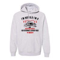 IM Not Old IM A Classic Custom Built 1924 100th Birthday Premium Hoodie