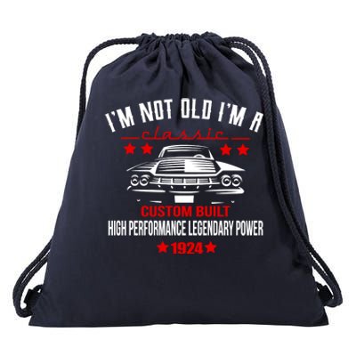 IM Not Old IM A Classic Custom Built 1924 100th Birthday Drawstring Bag