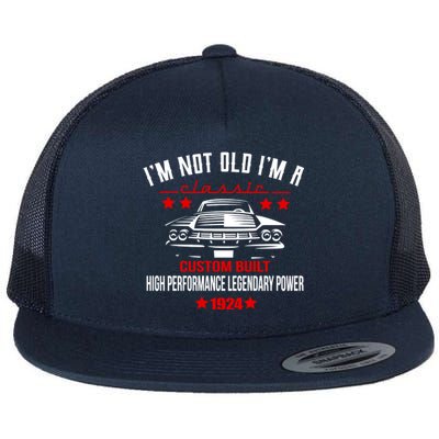 IM Not Old IM A Classic Custom Built 1924 100th Birthday Flat Bill Trucker Hat