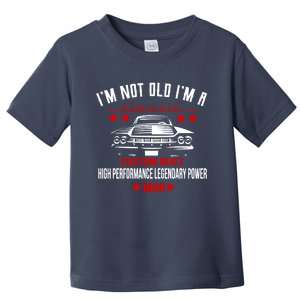 IM Not Old IM A Classic Custom Built 1924 100th Birthday Toddler T-Shirt