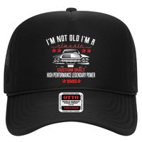 Im Not Old Im A Classic Custom Built 1945 80th Birthday Trucker Hat