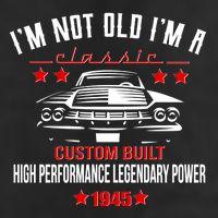 Im Not Old Im A Classic Custom Built 1945 80th Birthday Trucker Hat