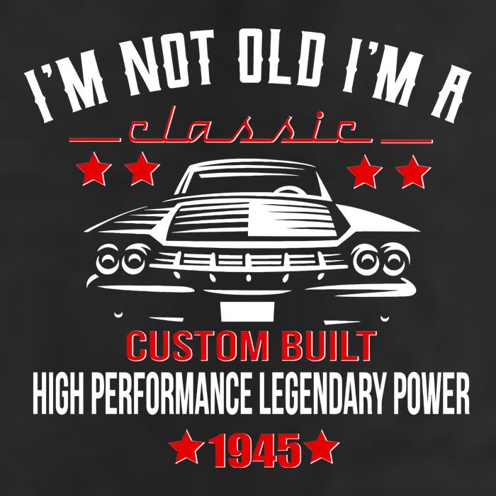 Im Not Old Im A Classic Custom Built 1945 80th Birthday Trucker Hat