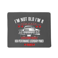 Im Not Old Im A Classic Custom Built 1945 80th Birthday Mousepad