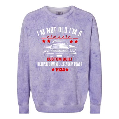 Im Not Old Im A Classic Custom Built 1934 90th Birthday Colorblast Crewneck Sweatshirt