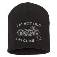 IM Not Old IM Classic Funny Motorcycle Short Acrylic Beanie