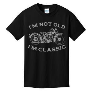 IM Not Old IM Classic Funny Motorcycle Kids T-Shirt