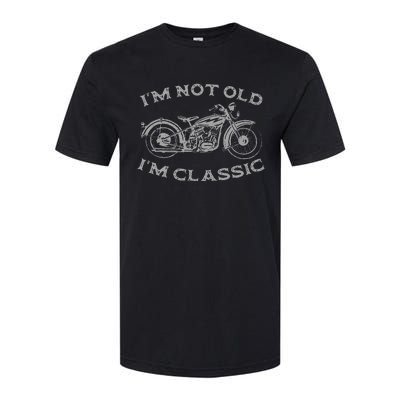 IM Not Old IM Classic Funny Motorcycle Softstyle® CVC T-Shirt