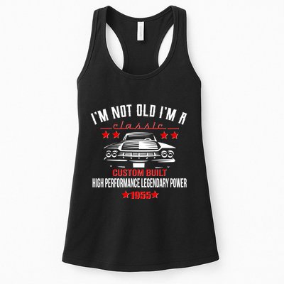 Im Not Old Im A Classic Custom Built 1955 70th Birthday Womens Tank Top