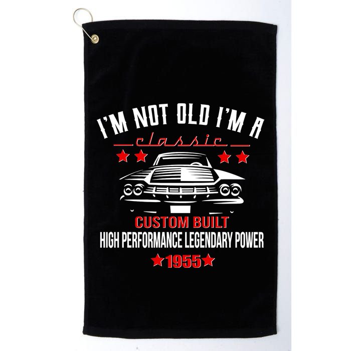 Im Not Old Im A Classic Custom Built 1955 70th Birthday Golf Towel