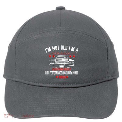Im Not Old Im A Classic Custom Built 1955 70th Birthday 7-Panel Snapback Hat