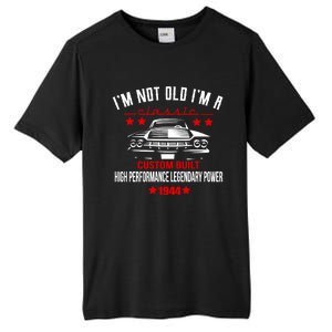 Im Not Old Im A Classic Custom Built 1944 80th Birthday Tall Fusion ChromaSoft Performance T-Shirt