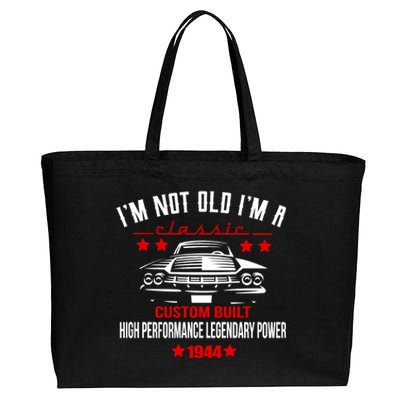 Im Not Old Im A Classic Custom Built 1944 80th Birthday Cotton Canvas Jumbo Tote