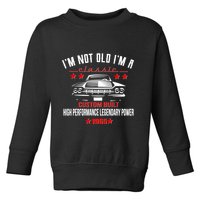 Im Not Old Im A Classic Custom Built 1965 60th Birthday Toddler Sweatshirt