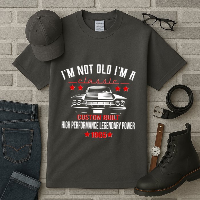 Im Not Old Im A Classic Custom Built 1965 60th Birthday Tall T-Shirt