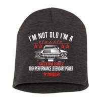 Im Not Old Im A Classic Custom Built 1965 60th Birthday Short Acrylic Beanie