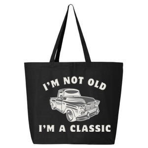 IM Not Old IM A Classic Dad Grandpa Funny Car 25L Jumbo Tote