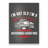 Im Not Old Im A Classic Custom Built 1975 50th Birthday Poster