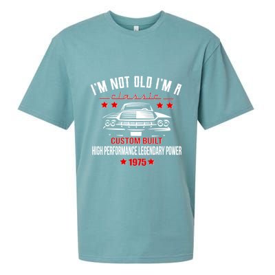 Im Not Old Im A Classic Custom Built 1975 50th Birthday Sueded Cloud Jersey T-Shirt