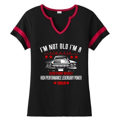 Im Not Old Im A Classic Custom Built 1954 70th Birthday Ladies Halftime Notch Neck Tee