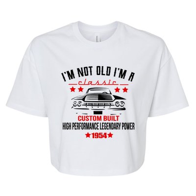 Im Not Old Im A Classic Custom Built 1954 70th Birthday Bella+Canvas Jersey Crop Tee