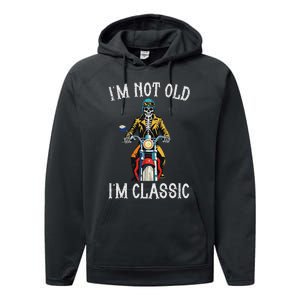 IM Not Old IM Classic Motorcycle Biker Skeleton Halloween Performance Fleece Hoodie