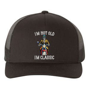 IM Not Old IM Classic Motorcycle Biker Skeleton Halloween Yupoong Adult 5-Panel Trucker Hat