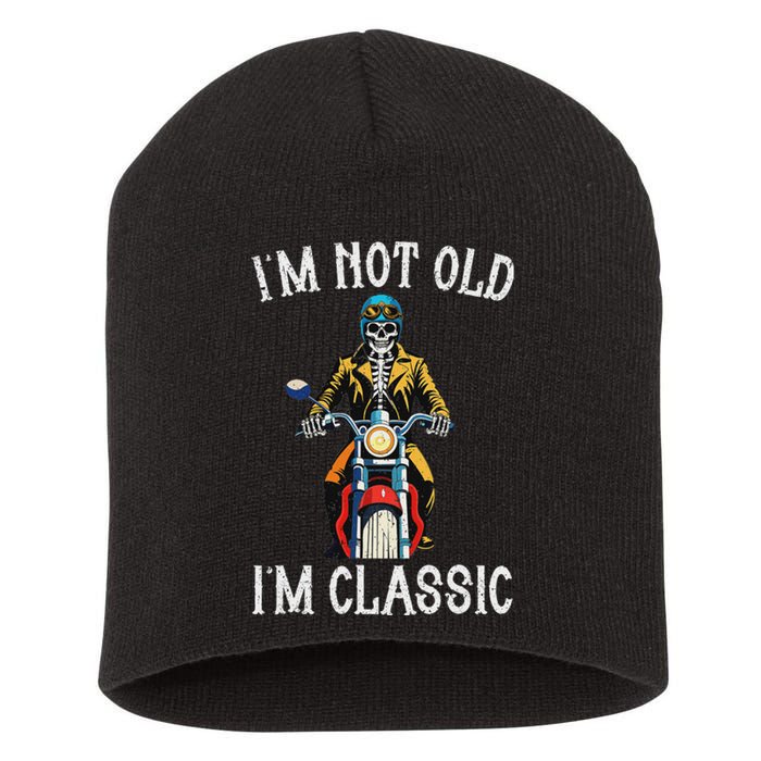 IM Not Old IM Classic Motorcycle Biker Skeleton Halloween Short Acrylic Beanie