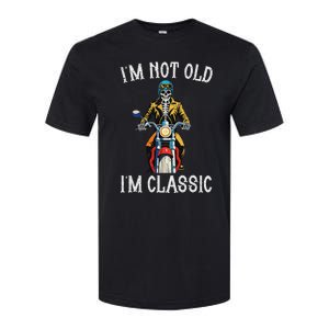 IM Not Old IM Classic Motorcycle Biker Skeleton Halloween Softstyle CVC T-Shirt