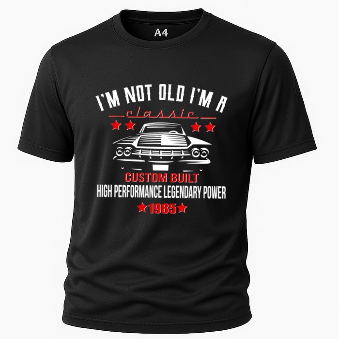 Im Not Old Im A Classic Custom Built 1985 40th Birthday Performance Shirt
