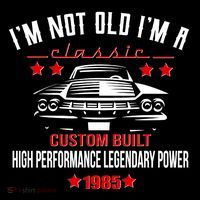Im Not Old Im A Classic Custom Built 1985 40th Birthday City Backpack