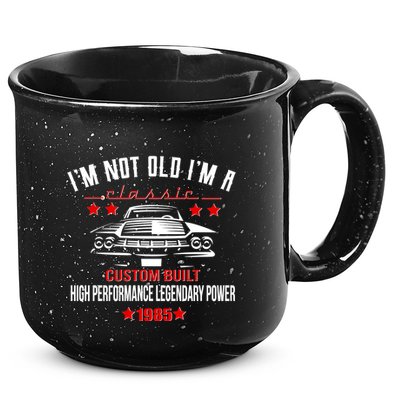 Im Not Old Im A Classic Custom Built 1985 40th Birthday 15oz Campfire Ceramic Mug